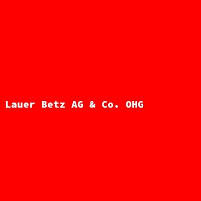 Manufacturer: Lauer Betz AG &amp; Co. OHG