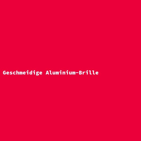 Geschmeidige Aluminium-Brille