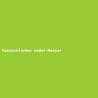 Fantastisches Leder-Messer