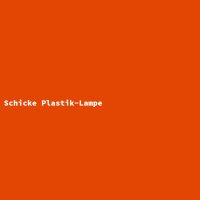 Schicke Plastik-Lampe
