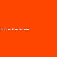 Schicke Plastik-Lampe